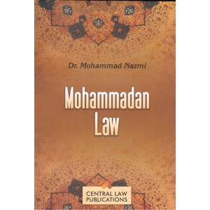 Central Law Publication's Mohammadan Law by Dr. Mohammad Nazmi